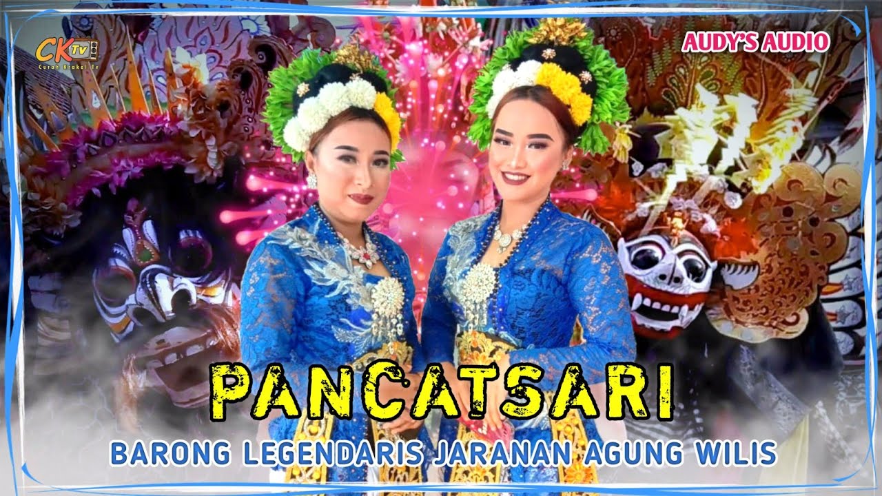 Barong Pancatsari Legendaris - Jaranan Agung Wilis Cluring terbaru Audio Jernih
