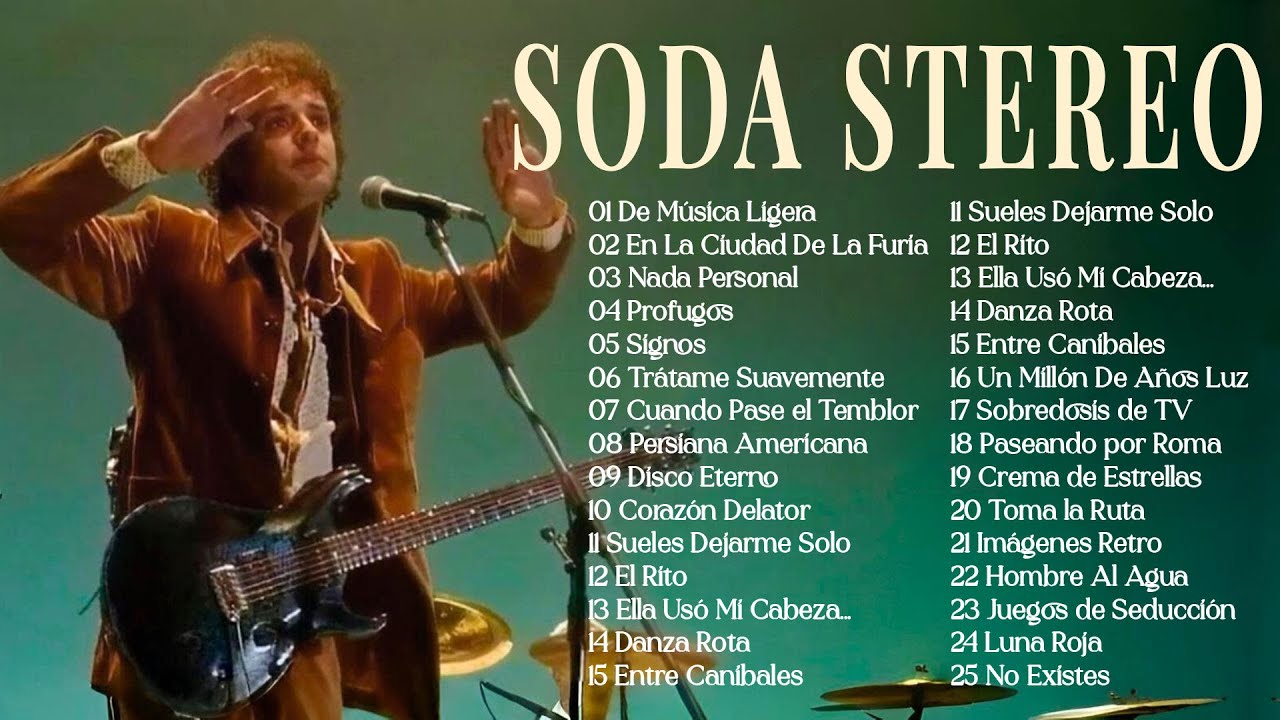 SODA STEREO 30 ÉXITOS CLÁSICOS DEL ROCK EN ESPAÑOL ~ SODA STEREO LO MEJOR DE LO MEJOR DEL ROCK LATIN
