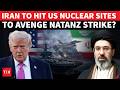 US NUCLEAR SITES AT RISK Iran Declares Most Strategic Sites Will Be Hit Amid Natanz Revenge US NUCLEAR SITES AT RISK Iran Declares Most Strategic Sites Will Be Hit Amid Natanz Revenge