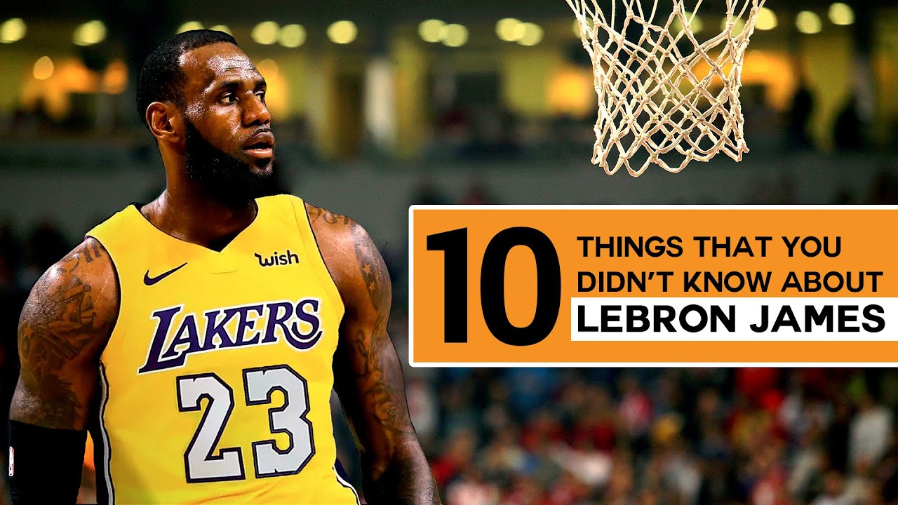 TOP 10 Things You Didn’t Know About LeBron James (NBA) - YouTube