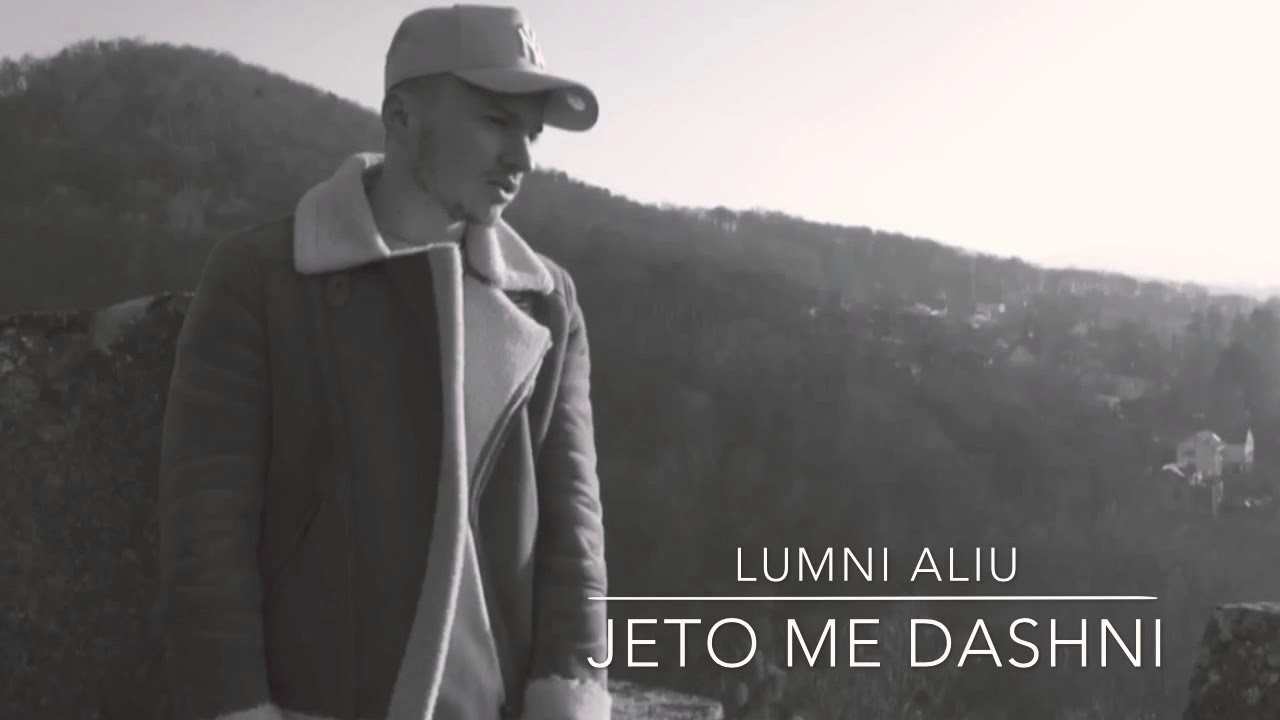 Lumni Aliu Jeto me Dashni