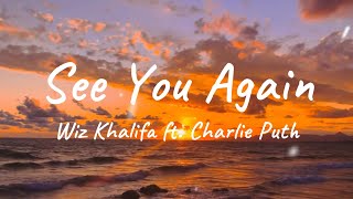 Wiz Khalifa - See You Again ft. Charlie Puth (Lyrics)