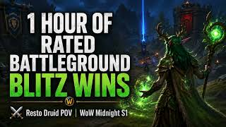 1 Hour of Rated Battleground Blitz Wins ⚔️ Resto Druid POV | WoW Midnight S1