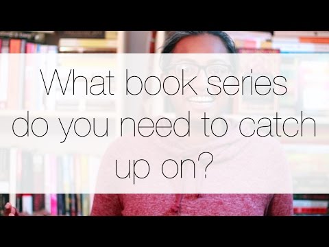 So... what book series do you need to catch up on?