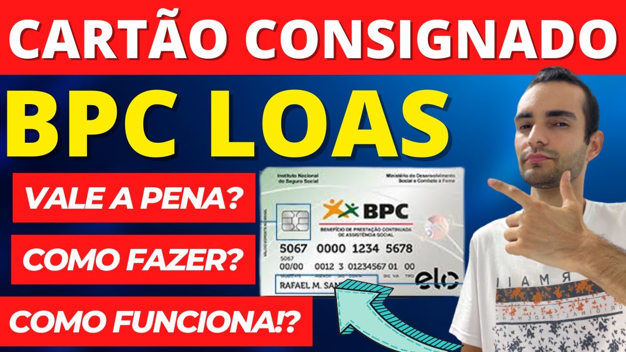 CARTÃO DE CRÉDITO CONSIGNADO BPC - SOLICITE ANTES QUE ACABE! CARTÃO ...