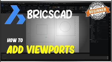 BricsCAD How To Add Viewports