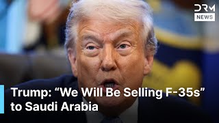 BREAKING NEWS: Trump Plans to Sell F-35 Jets to Saudi Arabia During MBS Meeting | AC1G