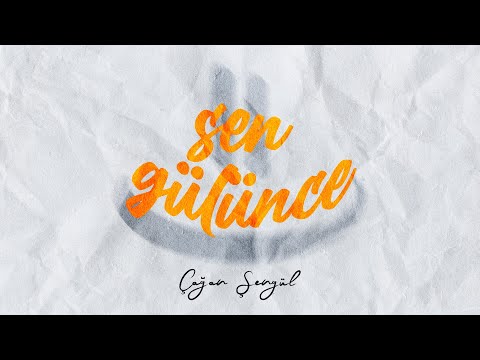 Çağan Şengül - Sen Gülünce