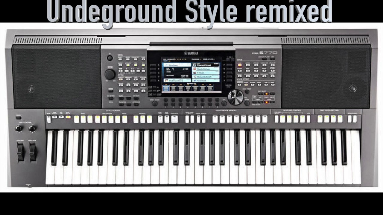 Yamaha S770 Underground Remixed YouTube