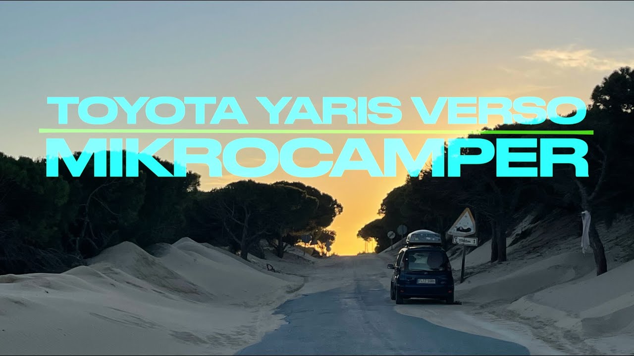 Mikrocamper Test - So lebe ich in meinem Toyota Yaris Verso