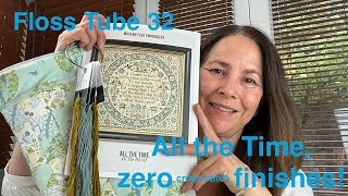 Floss Tube Episode 32-Finishing everything except a cross stitch