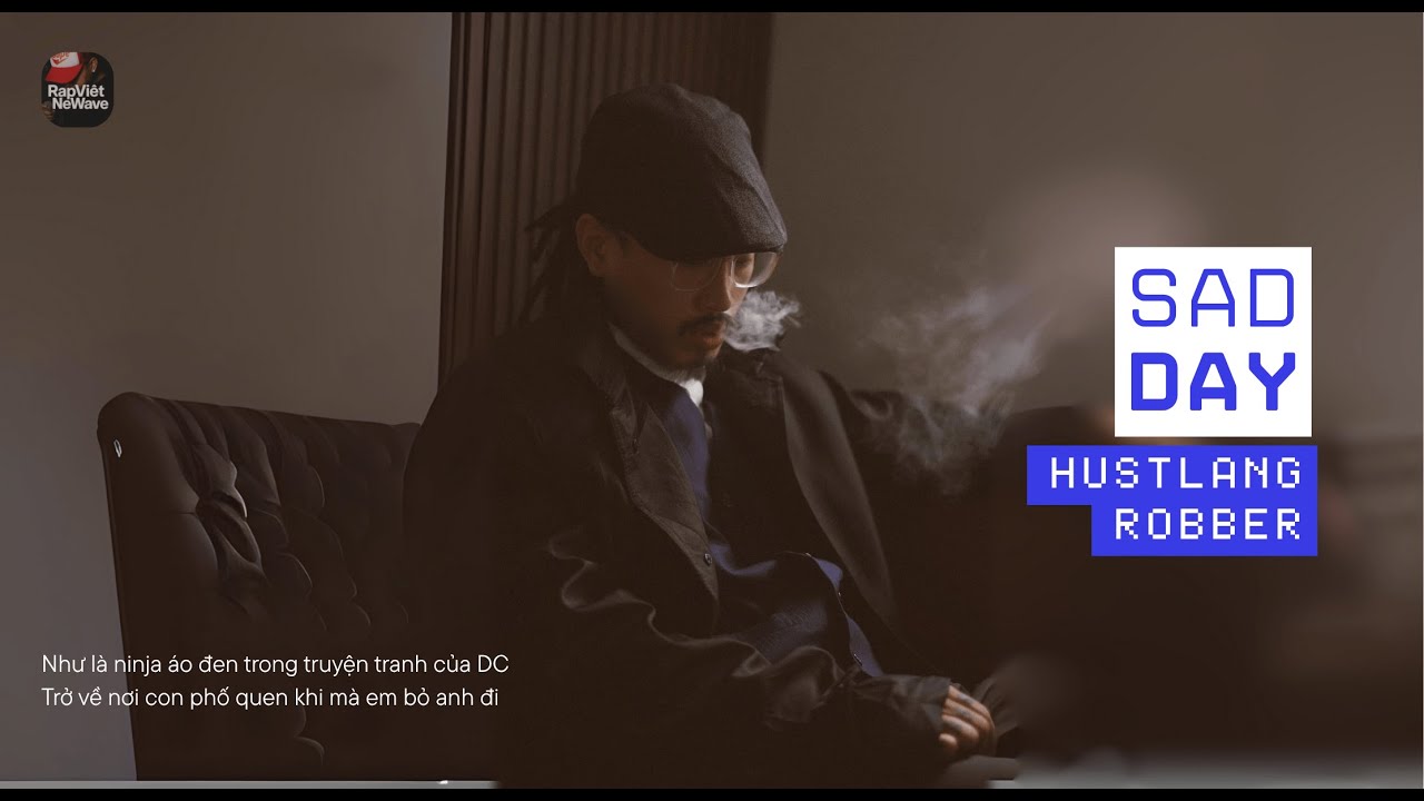 Hustlang Robber a.k.a Kaka$hi | SAD DAY (MV Lyrics)