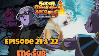 Super Dragon Ball Heroes Ep 21 & 22 Eng Sub