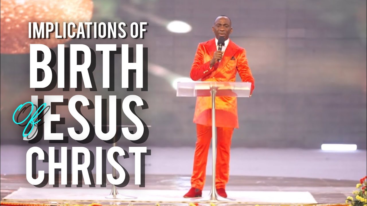 THE IMPLICATIONS OF THE BIRTH OF JESUS CHRIST | DR PAUL ENENCHE - YouTube
