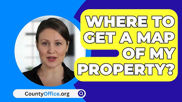Waar kan ik een kaart van mijn eigendom krijgen? - CountyOffice.org