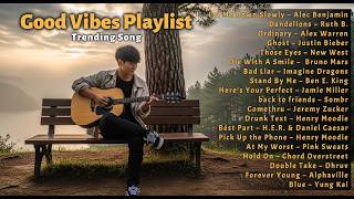 Trending English Love Songs 2026 | Good Vibes Playlis 🌿🎧 Gentle \u0026 Peaceful Music