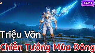 [LIÊN QUÂN MOBILE] FULL HIỆU ỨNG SKIN TRIỆU VÂN CHIẾN TƯỚNG MÙA ĐÔNG