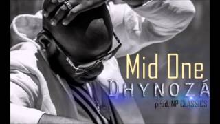 Mid One  Dhynoz
