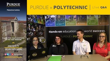 Purdue Polytechnic Live Q&A – March 19, 2019 – Academics