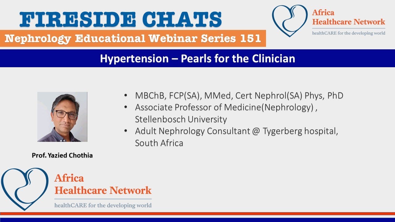 Hypertension: Pearls for the Clinician : Prof. Yazied Chothia : Series 151