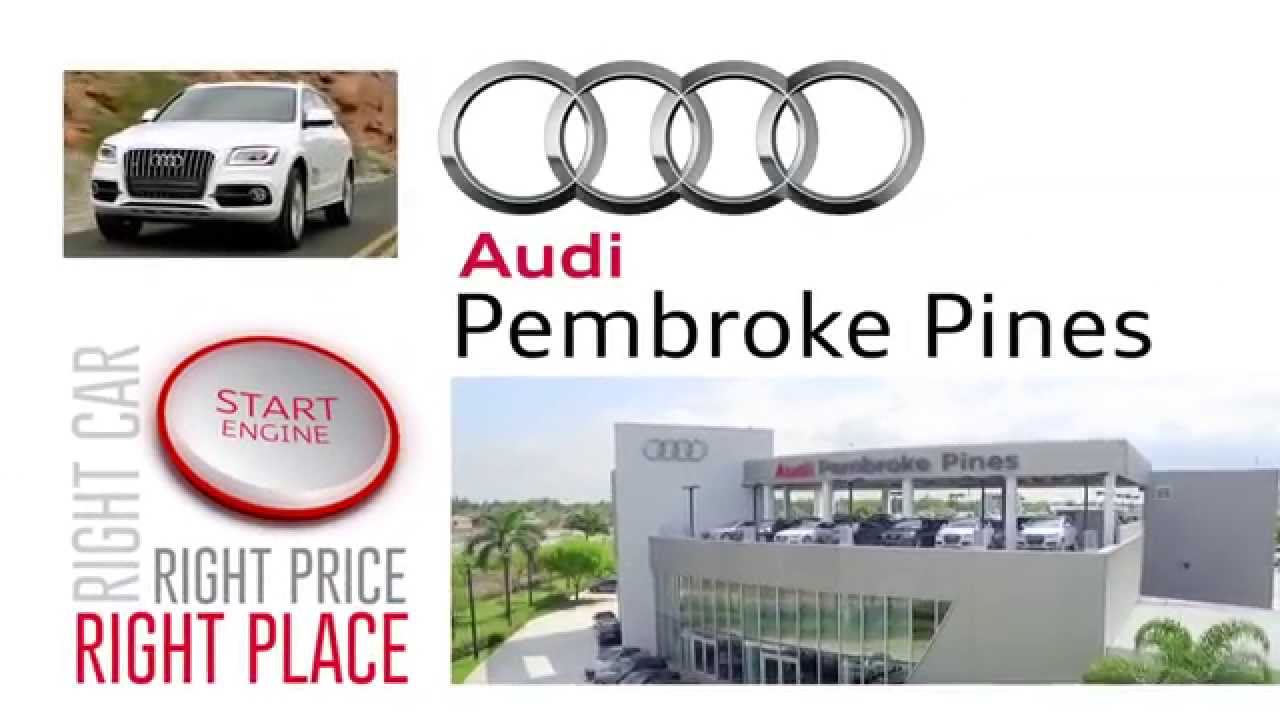 AUDI PEMBROKE PINES SEPT YouTube