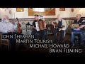 John Sheahan, Michael Howard, Brian Fleming &amp; Martin Tourish - Cooley&#39;s Reel / Improvisation
