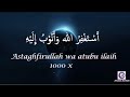 Astasghfirullah Wa Atubu Ilaih 1000 X Istighfar BlackUZBw 