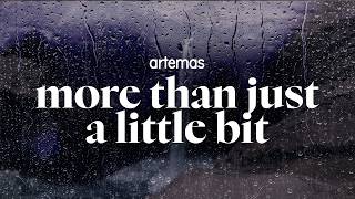 artemas - more than just a little bit (lyrics)