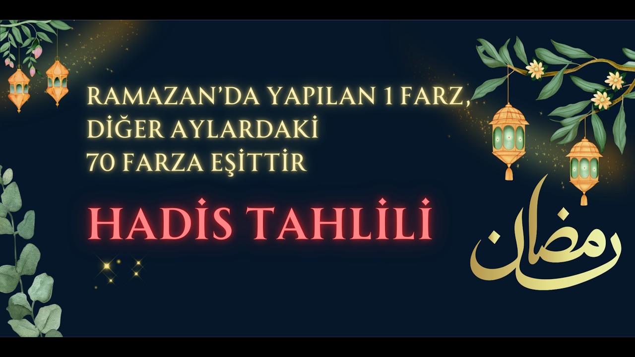 Ramazan Hakkında Meşhur Bir Hadisin tahlili