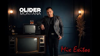 Olider Montana - Mix Grandes Exitos / Musica Popular 2026
