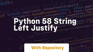 Famous Python 58 string left justify Net Worth