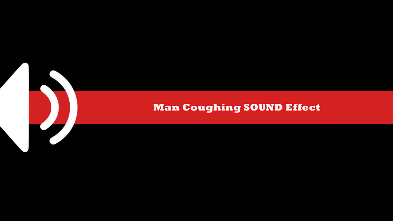 Man Coughing SOUND Effect