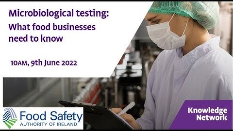 Microbiological testing: what food businesses need to know