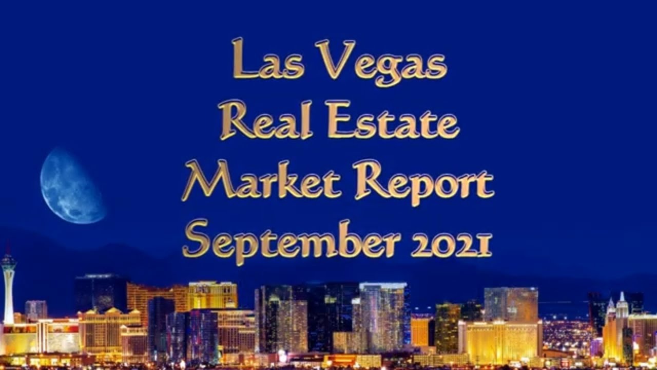 Las Vegas Real Estate Market Report September 2021 YouTube