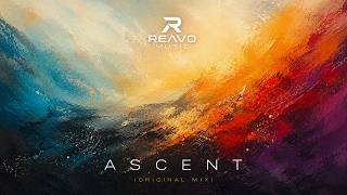Reavo - Ascent (Original Mix) Official Mix
