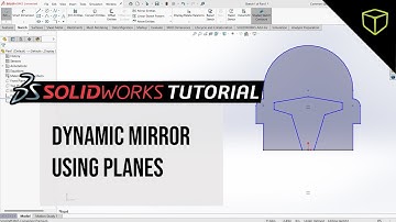 SOLIDWORKS Tutorial - Dynamic Mirror Using Planes