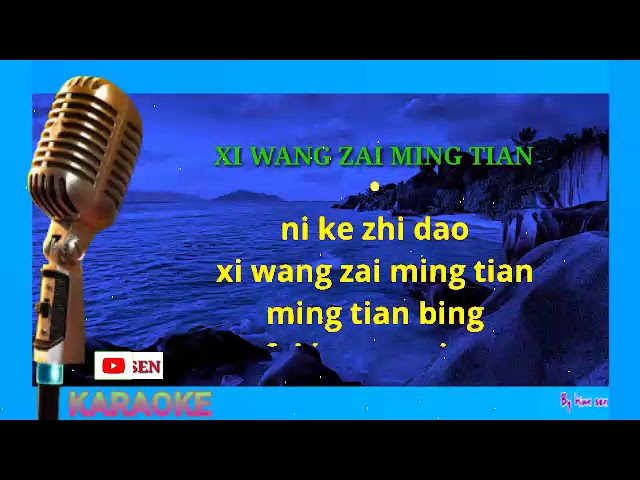Xi wang zai ming tian - karaoke no vokal (cover to lyrics pinyin) class=