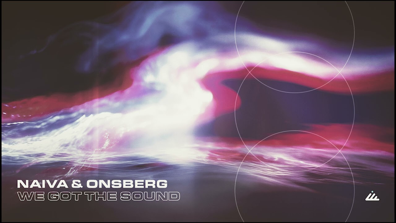 OnsBerg, Naiva - We Got the Sound
