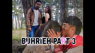 BUHRIEH/KHASI SHORT FILM/PART III