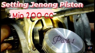 SETTING JENONG PISTON MIO 200 CC - PART 1  II  DYCHO RACING