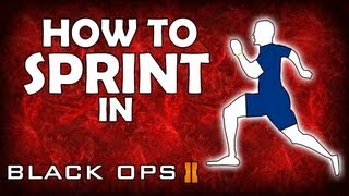 HOW TO SPRINT IN BLACK OPS 2 - TUTORIAL FOR NOOBS