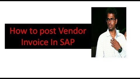 F-43- How to post Vendor Invoice in SAP FICO|SAP Accounts Payables