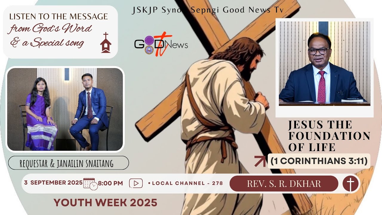 JESUS THE FOUNDATION OF LIFE (1 CORINTHIANS 3:11) || A SERMON BY REV. S. R. DKHAR || YOUTH WEEK 2025