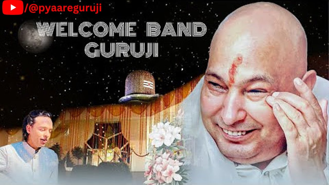 WELCOME BAND GURUJI SIDDHARTH MOHAN JAI GURUJI PYAARE GURUJI welcome-band-guruji-siddharth-mohan-jai-guruji-pyaare-guruji