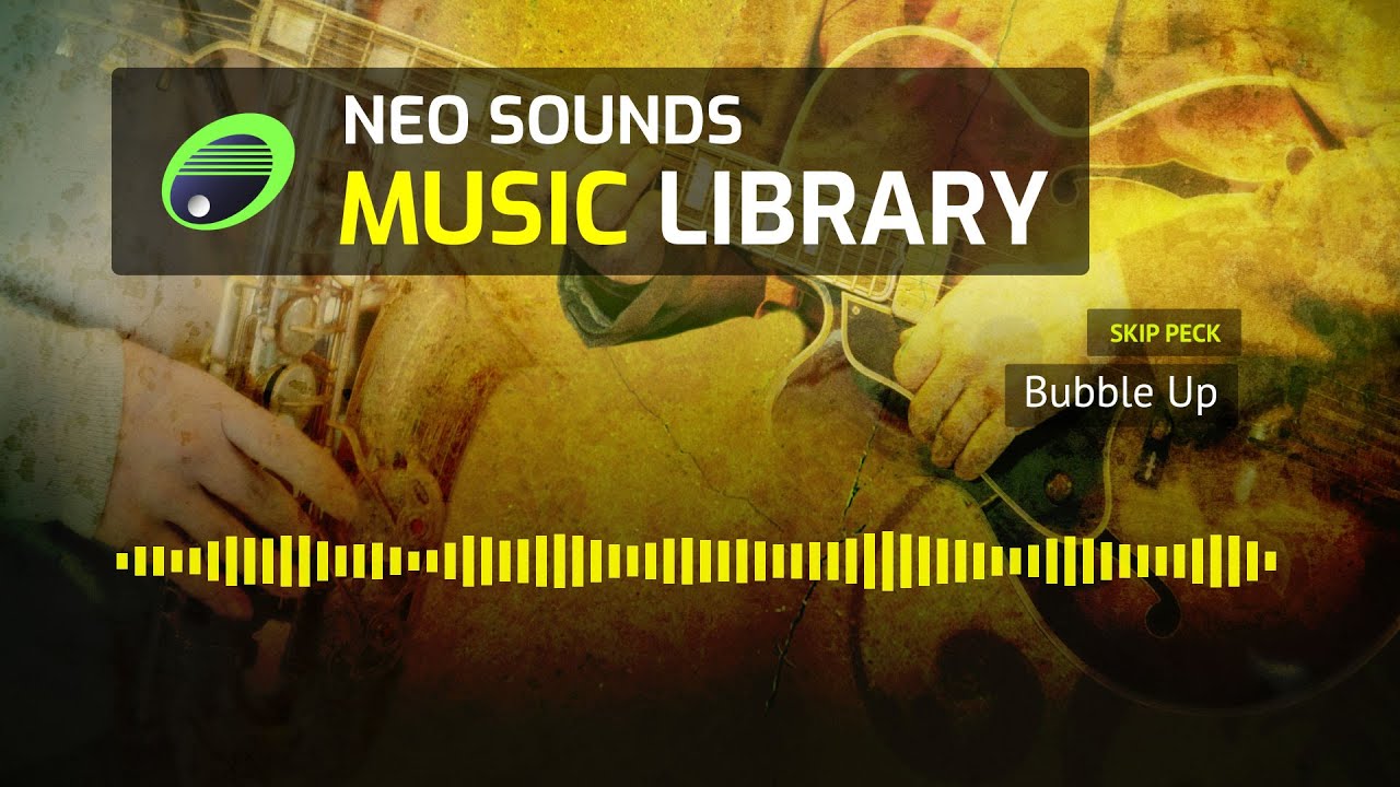 Skip Peck - Bubble Up (music library for creators)