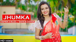 JHUMKA | Xefer x Muza | Jhumka Song Dance Cover | Trending Song 2023 | Jhumka Remix | Viral Song