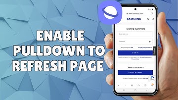 HOW TO ENABLE PULLDOWN TO REFRESH PAGE ON SAMSUNG INTERNET