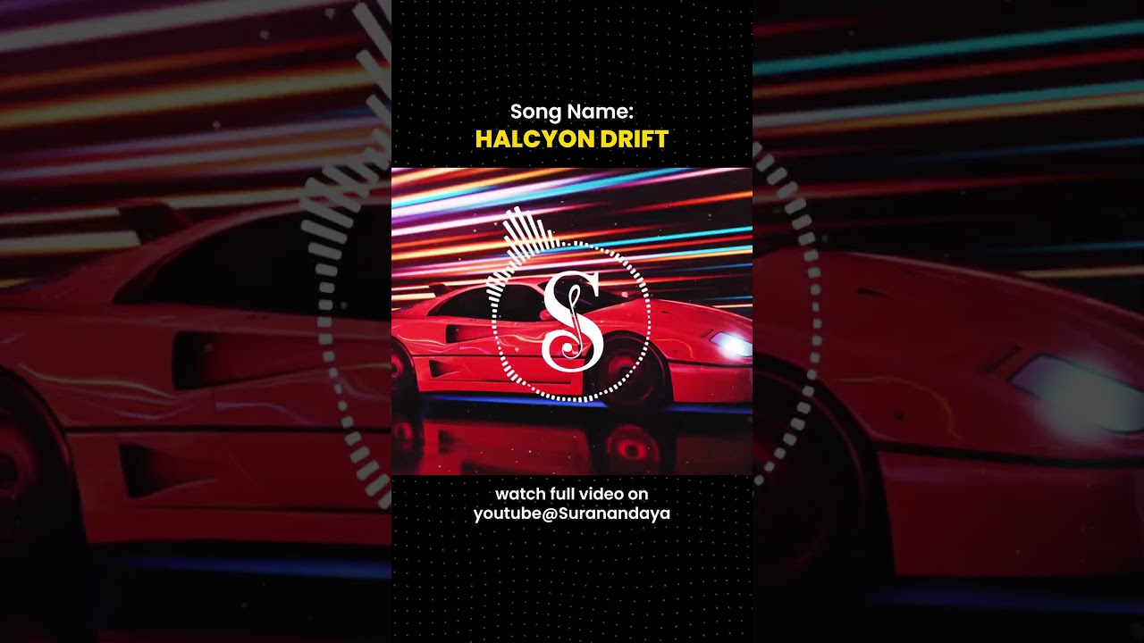 Halcyon Drift | Suranandaya | Night Drive Chillwave [Official] 