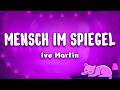 Ivo Martin - Mensch im Spiegel (Lyrics)