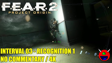 F.E.A.R. 2: Project Origin - Interval 03 Recognition 1 - No Commentary 4K